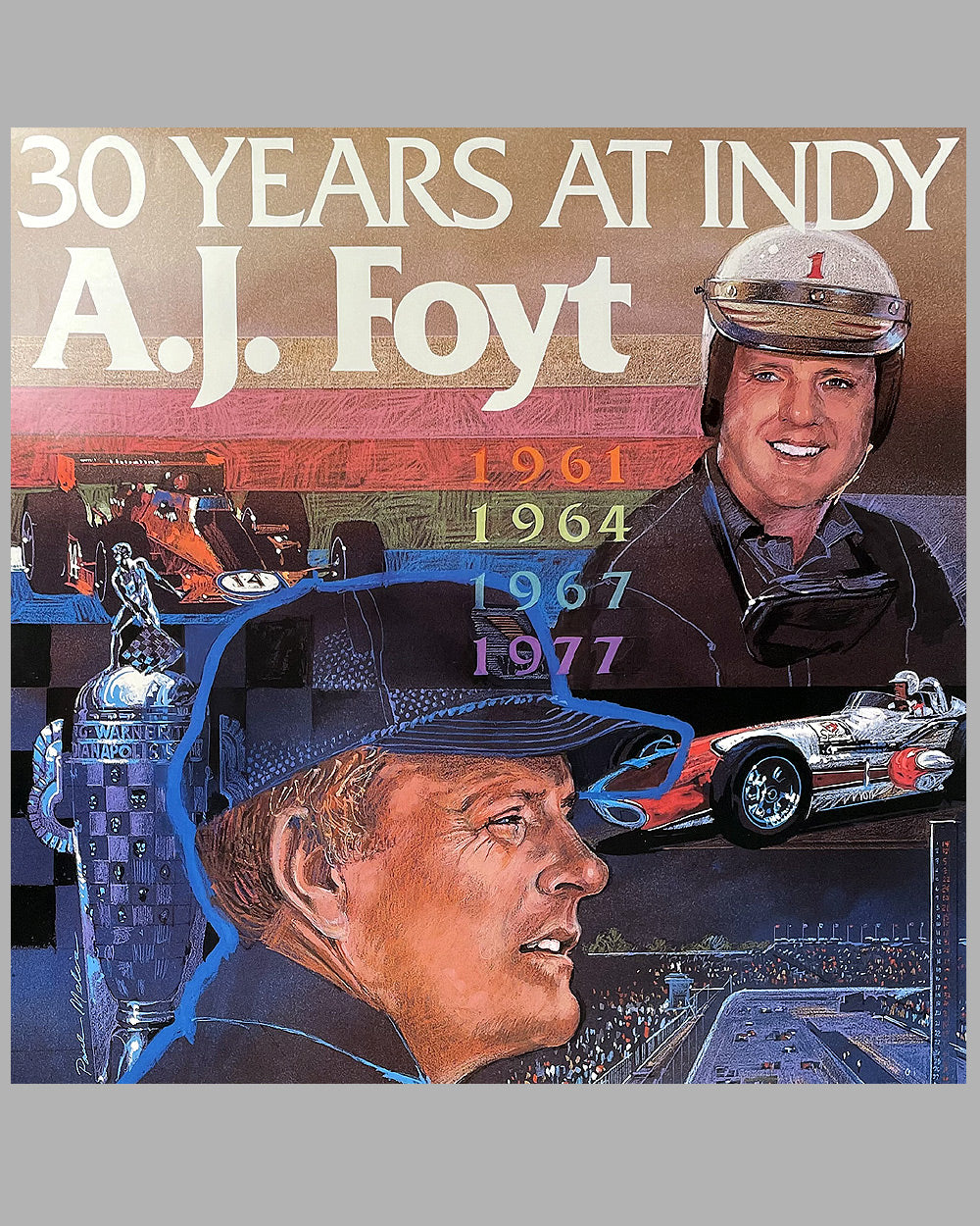 30 Years at Indy - A.J. Foyt poster celebrating his four wins at Indy 2