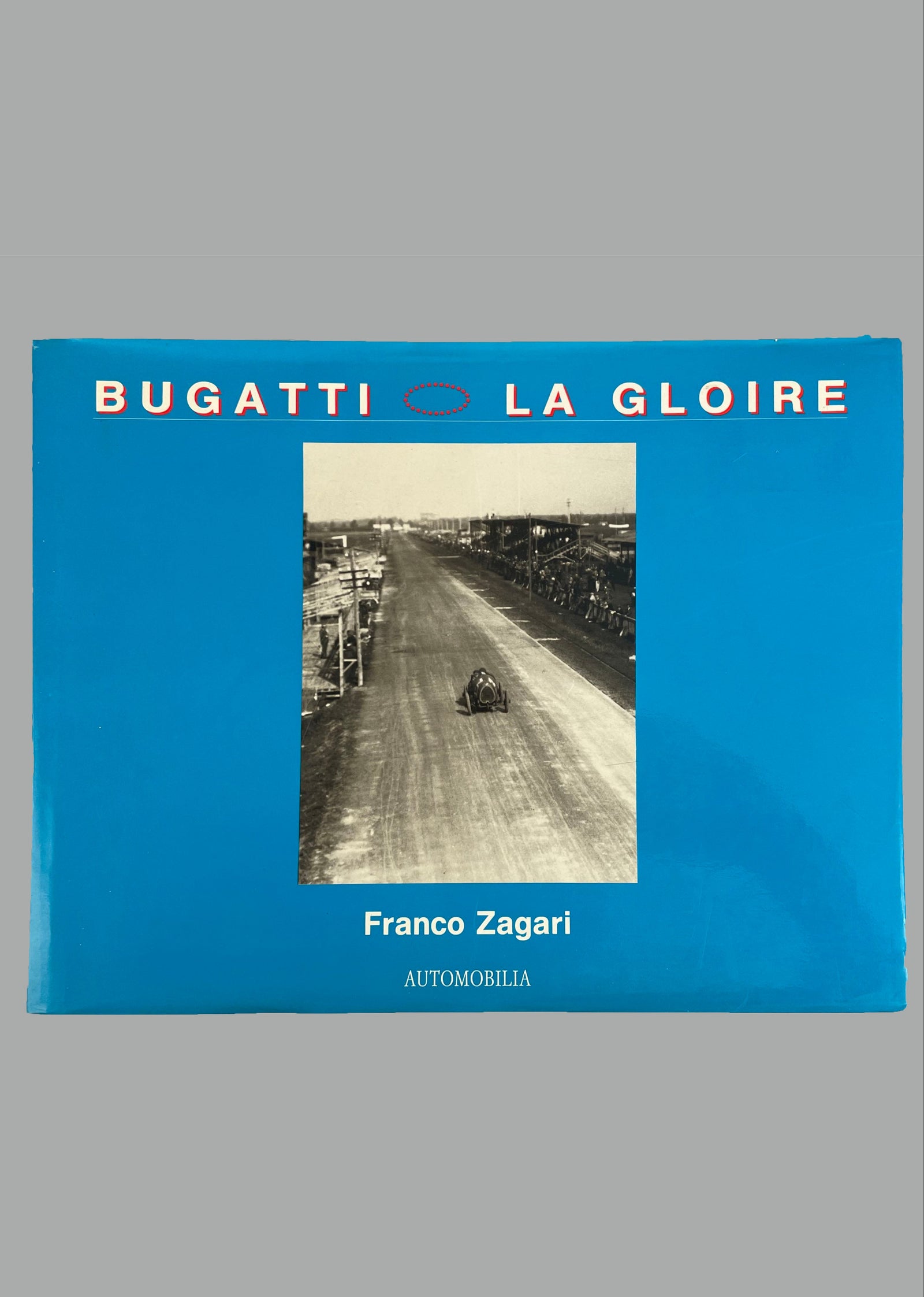 Bugatti La Gloire book by famed Motoring photographer Franco Zagari