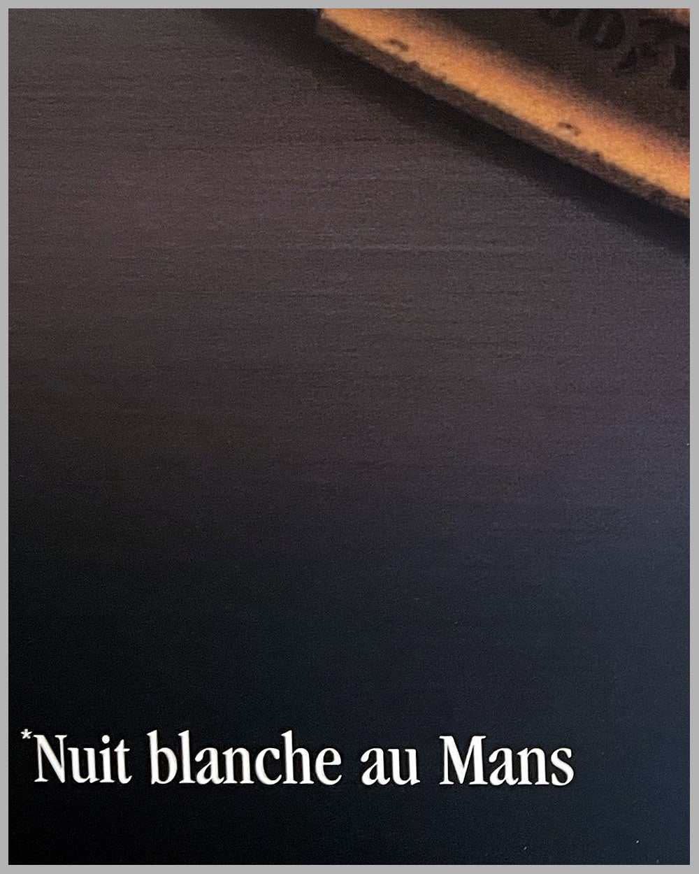 Sleepless in Le Mans large poster by Chevrolet, autographed by 6 drivers