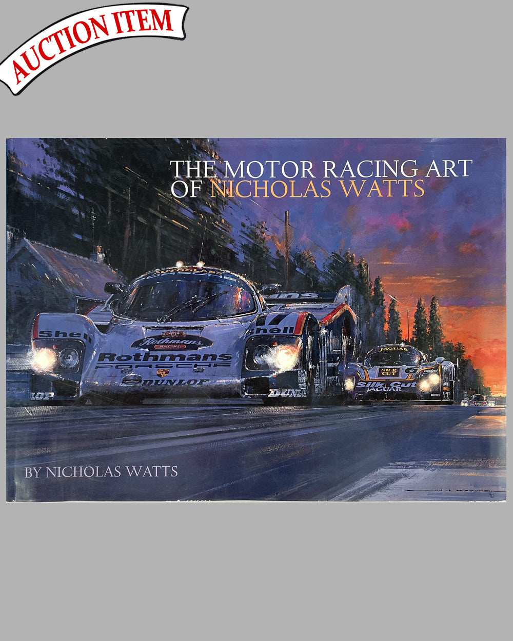 The Motor Racing Art of Nicholas Watts book, 1st edition of 1500, 2000