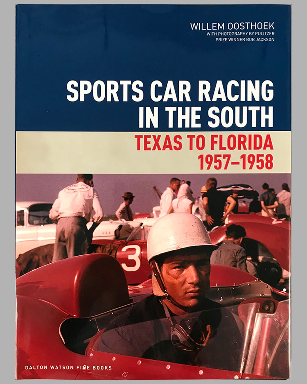 Sports Car Racing in the South: Texas to Florida 1957 - 1958