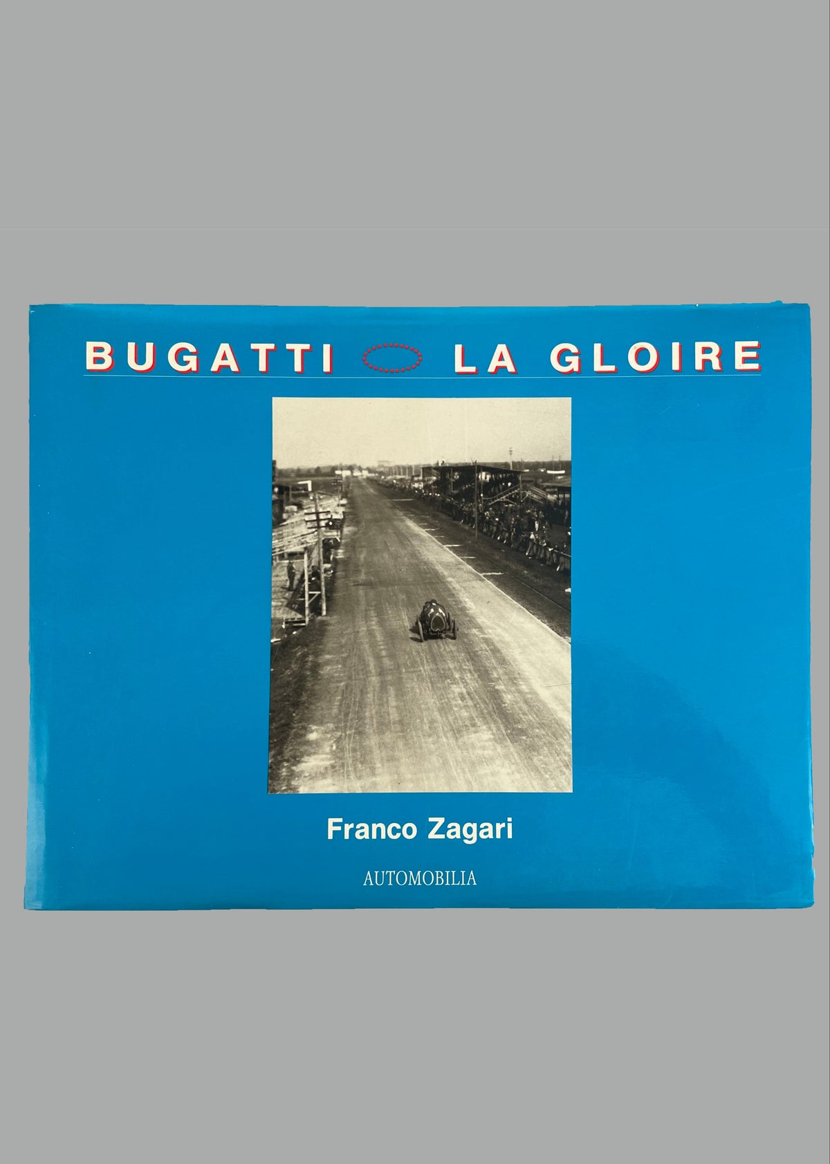 Bugatti La Gloire book by famed Motoring photographer Franco Zagari