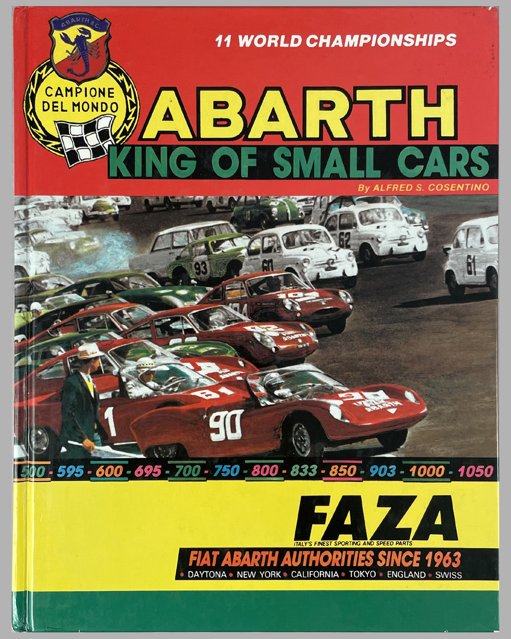 Abarth - King of Small Cars book by Alfred S. Cosentino, 2004