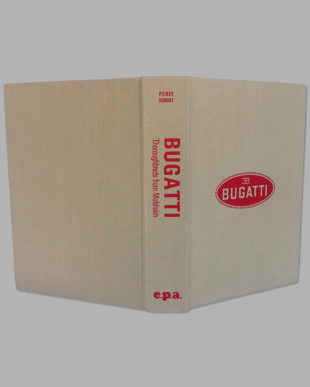 Bugatti - Thoroughbreds from Molsheim, 1975 book by P. Dumont 3