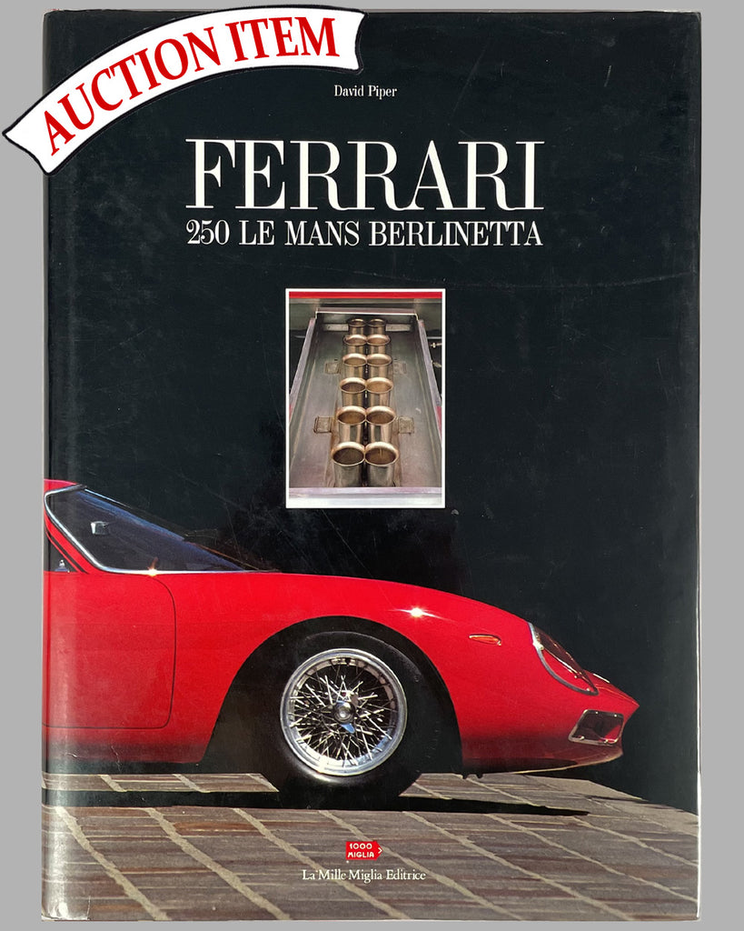 Ferrari 250 Le Mans Berlinetta by David Piper, 1000 Miglia Edition, 1st  edition book, 1988 - l'art et l'automobile