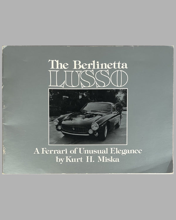 The Berlinetta Lusso - A Ferrari of Unusual Elegance book by Kurt