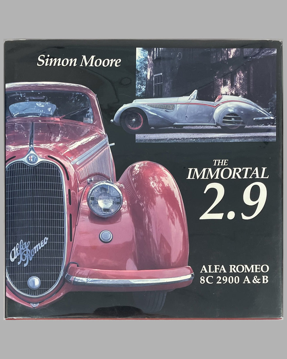 The Immortal 2.9 - Alfa Romeo 8C 2900 A&B book by Simon Moore, 1986, 1st  edition - l'art et l'automobile