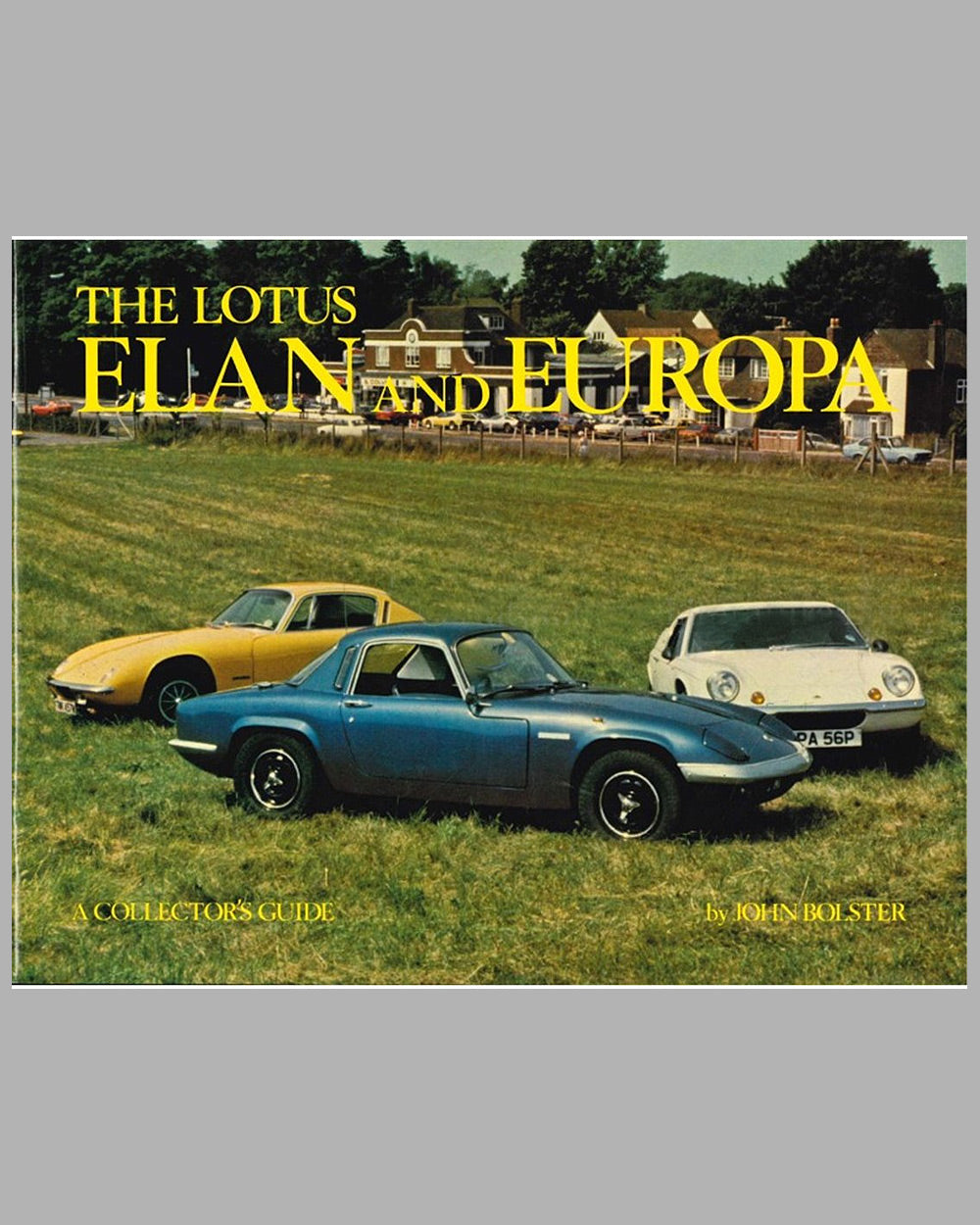 Two Lotus books, Lotus Elan Super Profile by Graham Arnold, 1982 and Lotus Elan &amp; Europa by John Bolster, 1980 2