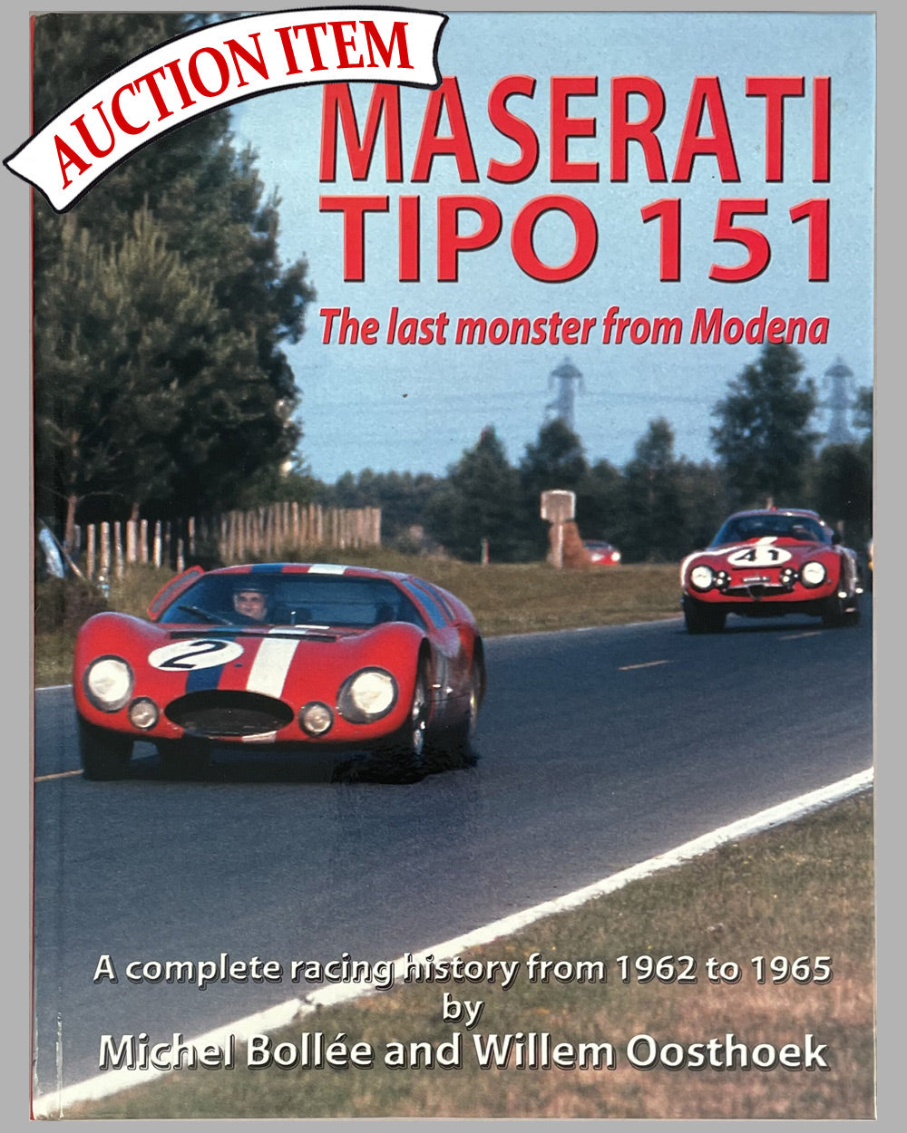 Maserati Tipo 151 – The Last Monster from Modena book by Michel Bollée and Willem Oosthoek, 2005