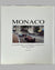 Le Grand Prix Automobile de Monaco - Story of a Legend 1929-1960 book by Yves Naquin