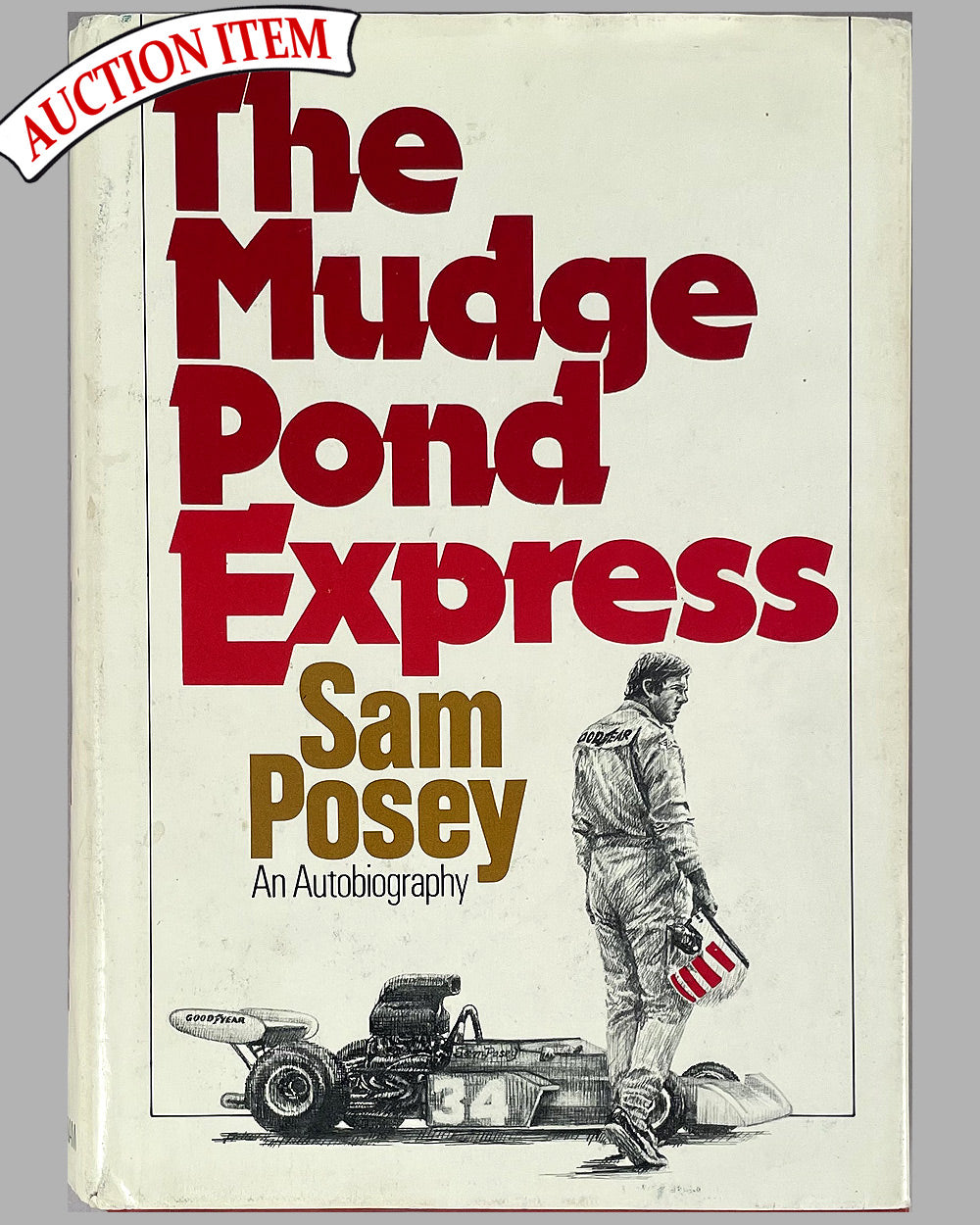 The Mudge Pond Express autographed book, An Autobiography of Sam Posey, 1976 edition