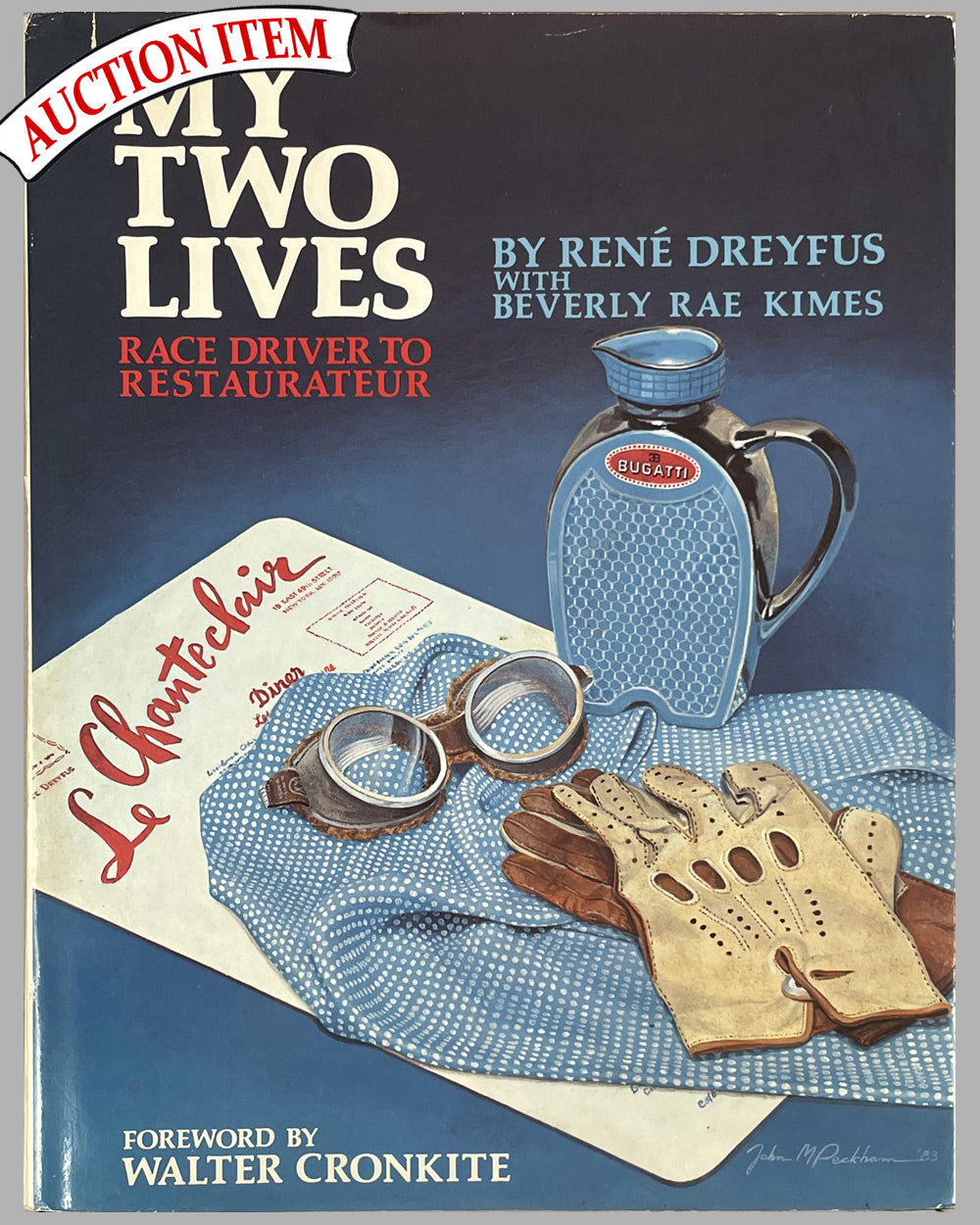 My Two Lives book by René Dreyfus &amp; Beverly Rae Kimes, 1st edition, 1983, autographed by Dreyfus, Race Driver to Restaurateur