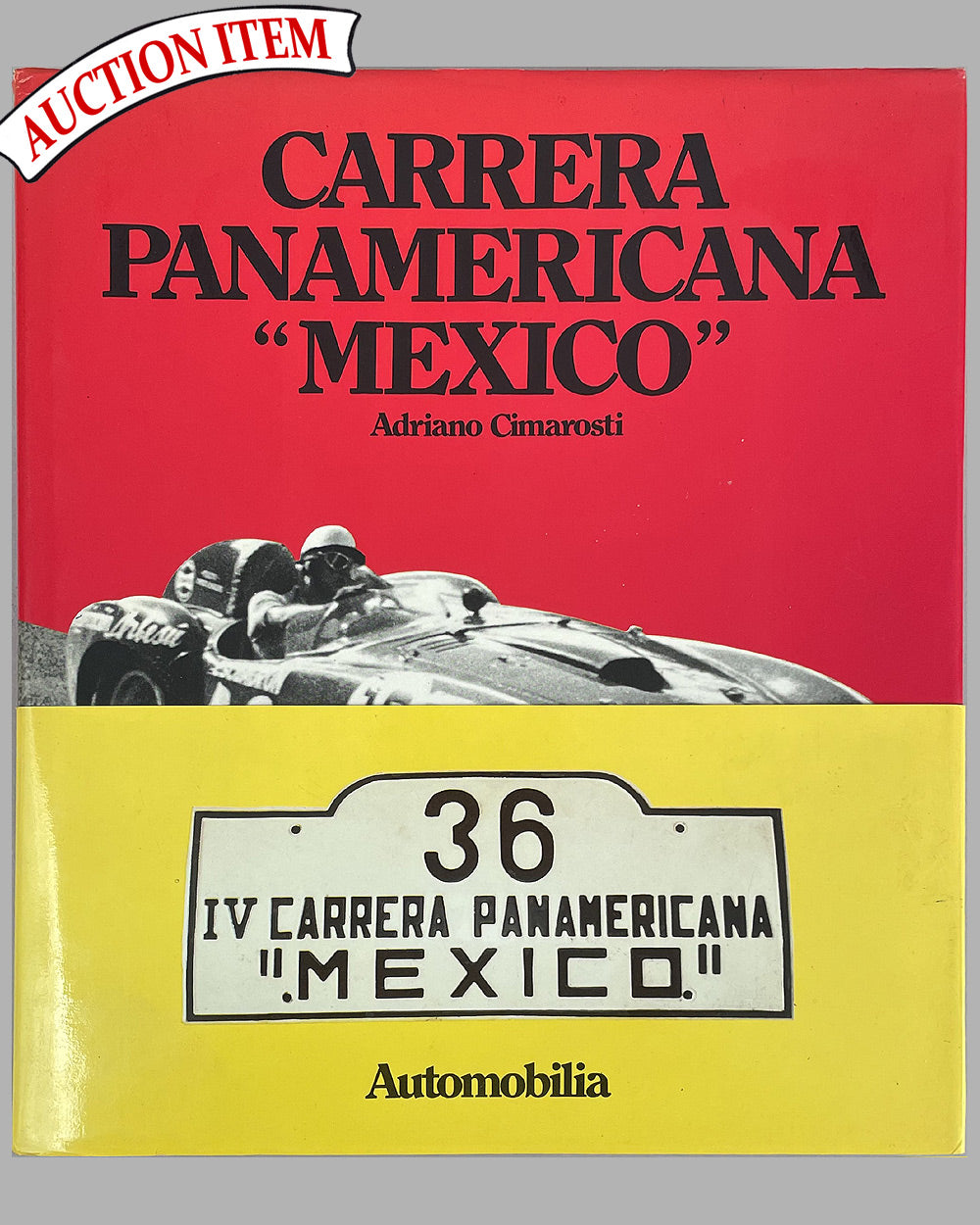 Carrera Panamericana “Mexico” book by Adriano Cimarosti, 1st edition, 1987