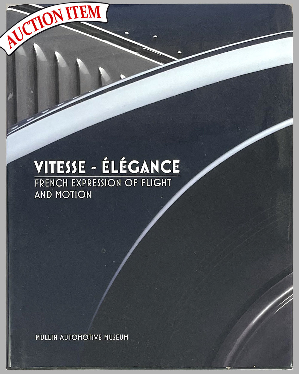 Vitesse ~ Elegance - French Exposition of Flight and Motion book, 2012