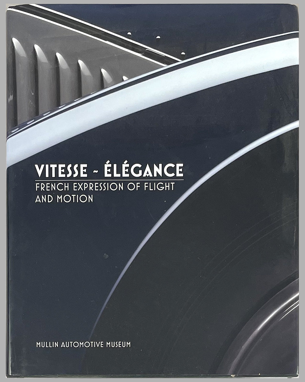 Vitesse ~ Elegance - French Exposition of Flight and Motion book, 2012