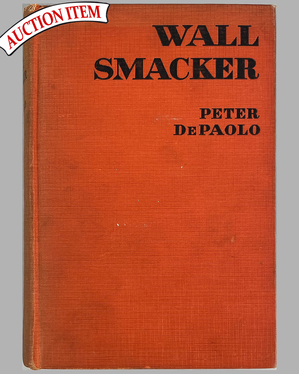 Wall Smacker book by Peter DePaolo, 1st edition, 1935, autographed by DePaolo