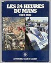 Les 24 Heures du Mans 1923-1982 book by Christian Moity and Jean Marc Teissedre