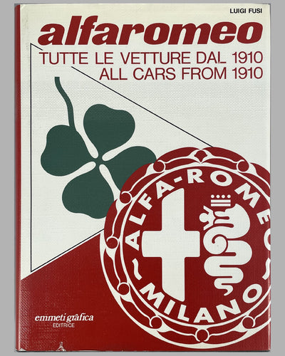 Alfa Romeo - All Cars From 1910 book by Luigi Fusi, 1978, 1st edition, signed by the author