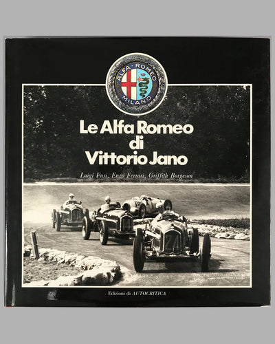 Le Alfa Romeo di Vittorio Jano book by Luigi Fusi, Enzo Ferrari, Griffith Borgeson