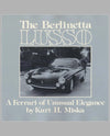 The Berlinetta Lusso - A Ferrari of Unusual Elegance - A book by Kurt H Miska (1978)