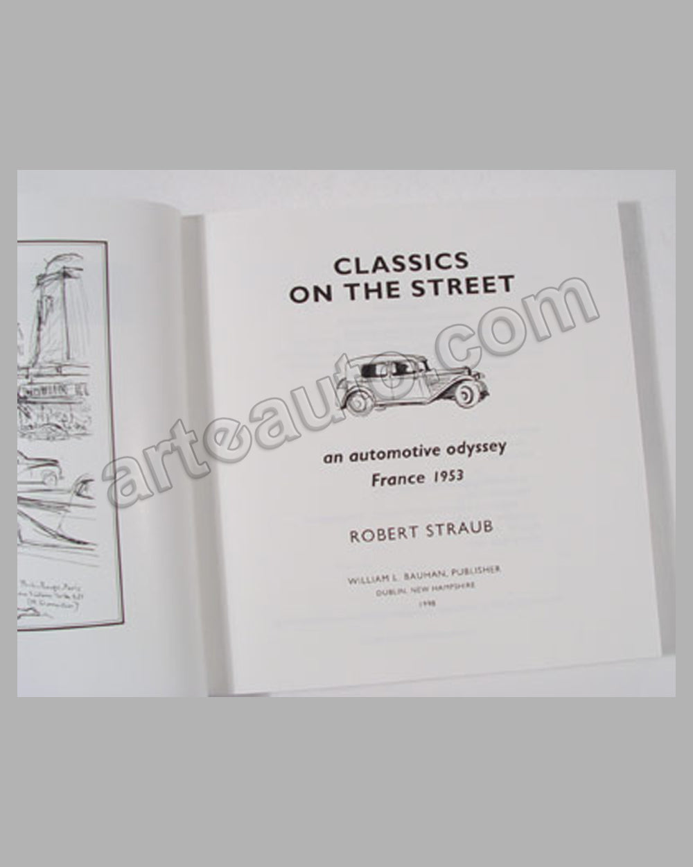 Classics on the Street - An Automotive Odyssey book by Robert Straub, 1998