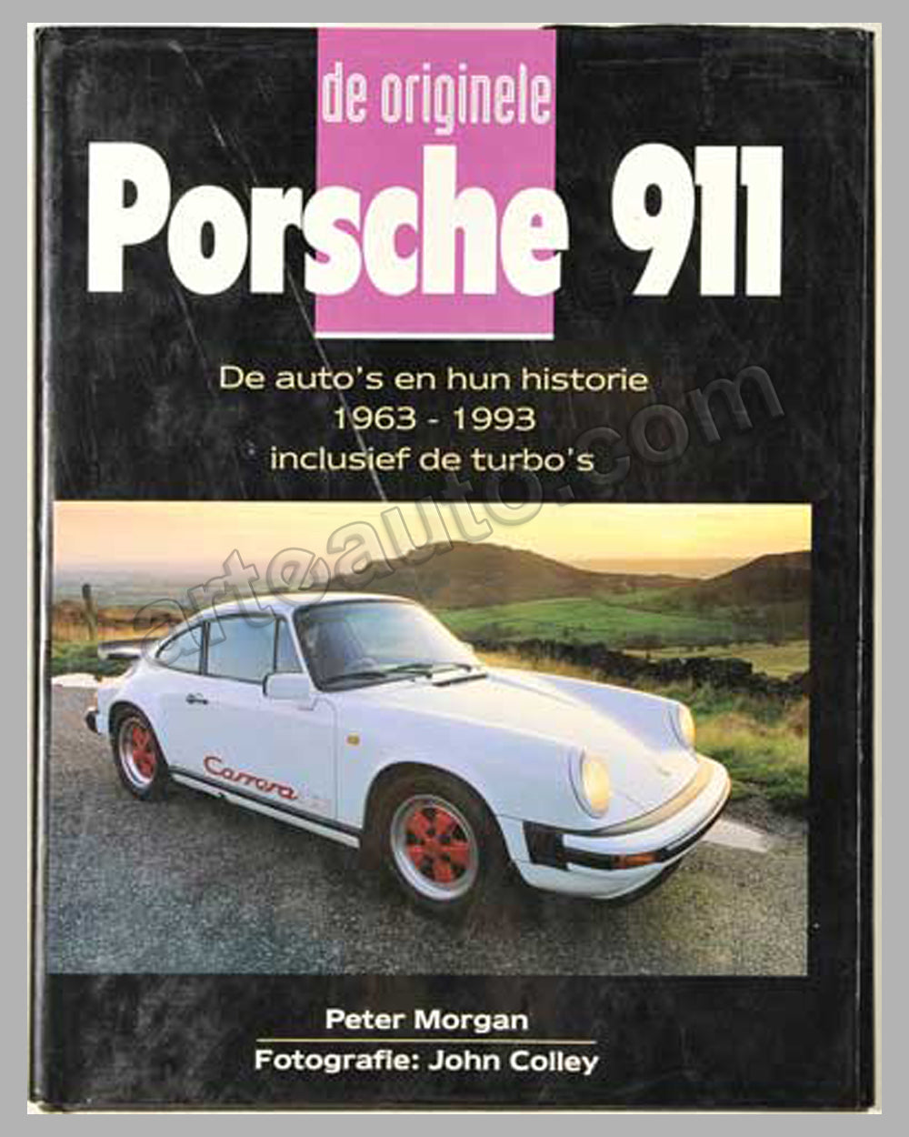 de Originele Porsche 911 book by P. Morgan, 1995