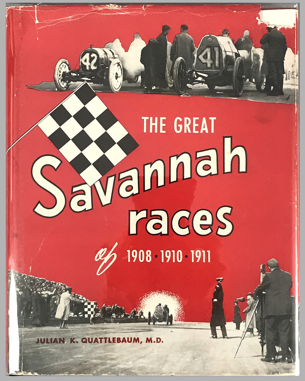 &quot;The Great Savannah Races of 1908, 1910, 1911&quot; first edition book, 1957, by Julian Quattlebaum M.D.