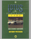 Lotus – The Sports Racing Cars book by Anthony Pritchard, 1st ed., 1987