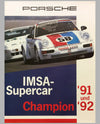 1991 - 1992 Porsche IMSA Supercar Champion Porsche Victory Poster