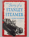 The Story of a Stanley Steamer book by George Woodbury, 1950