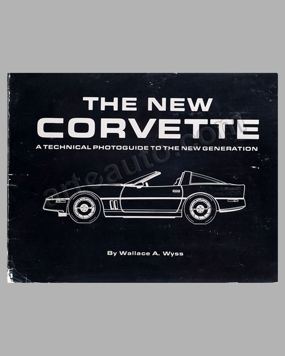 The New Corvette book by W. Wyss