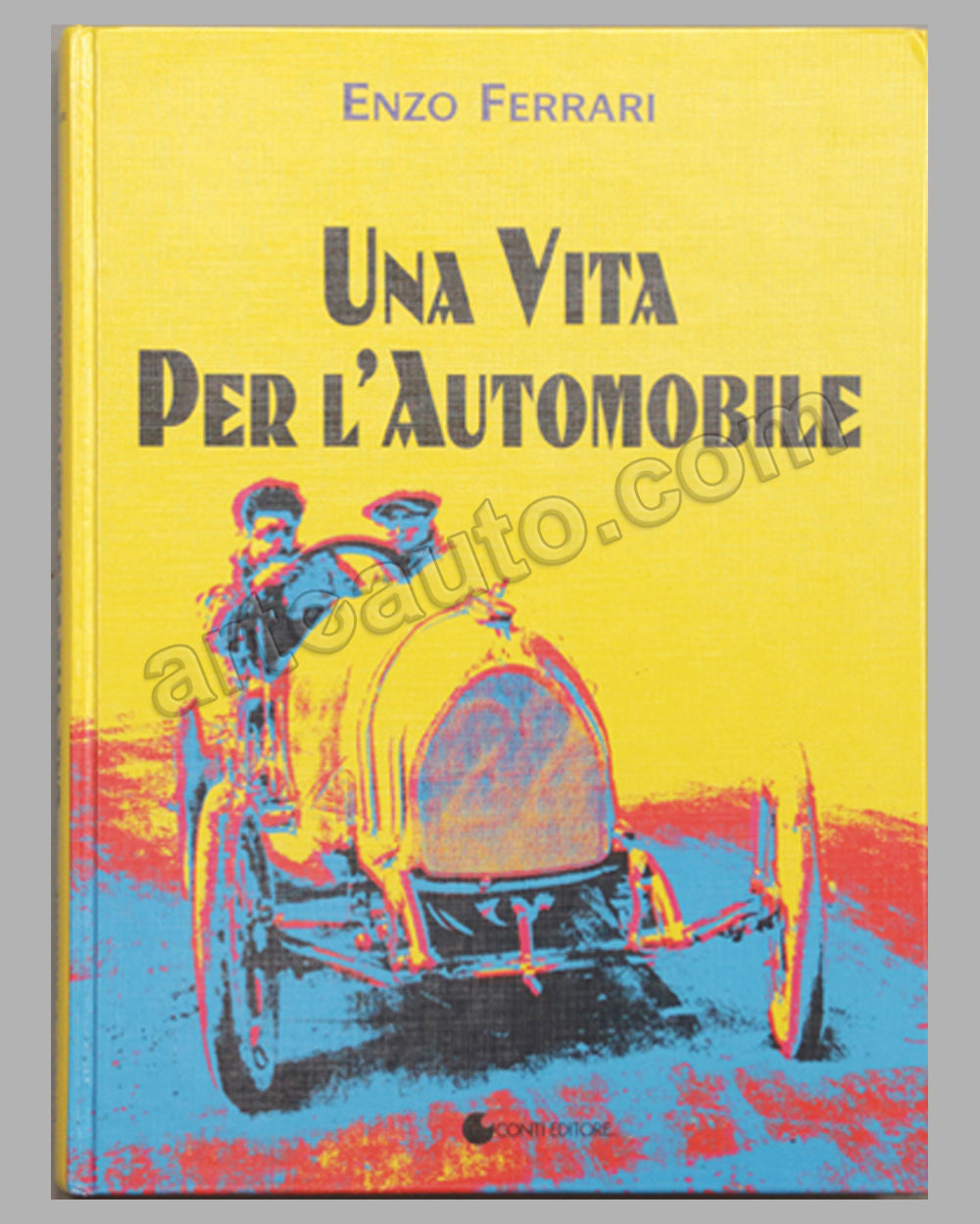 Una Vita Per L’Automobile book by Enzo Ferrari, 1998