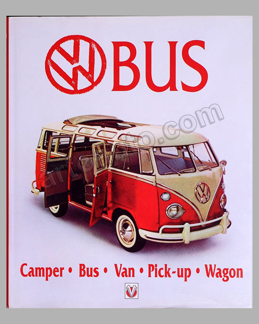 VW Bus - Camper Bus - Van - Pickup - Wagon book by M. Bobbitt